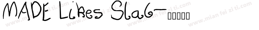 MADE Likes Slab字体转换